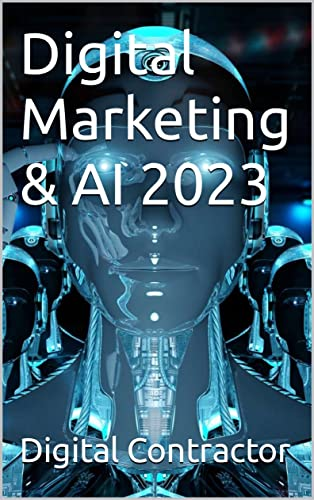 A robot 's head is on the cover of a book about digital marketing and ai.