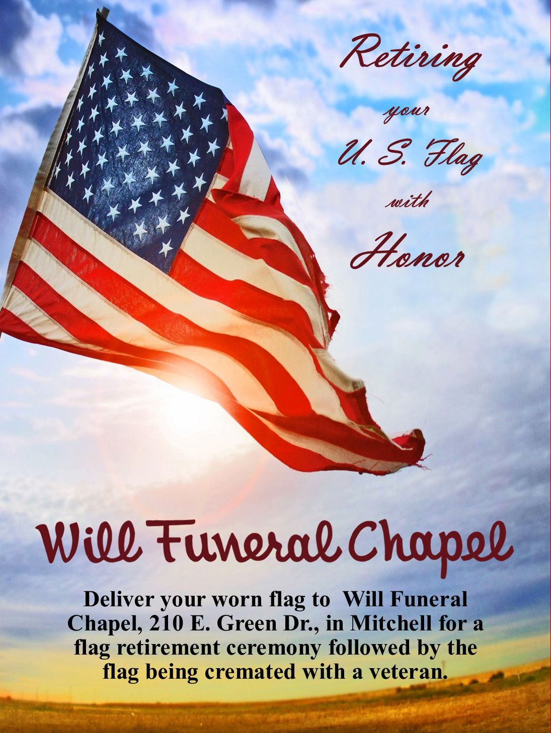 American flag blowing in the wind, advertisement for flag retirement ceremony at Will Funeral Chapel.