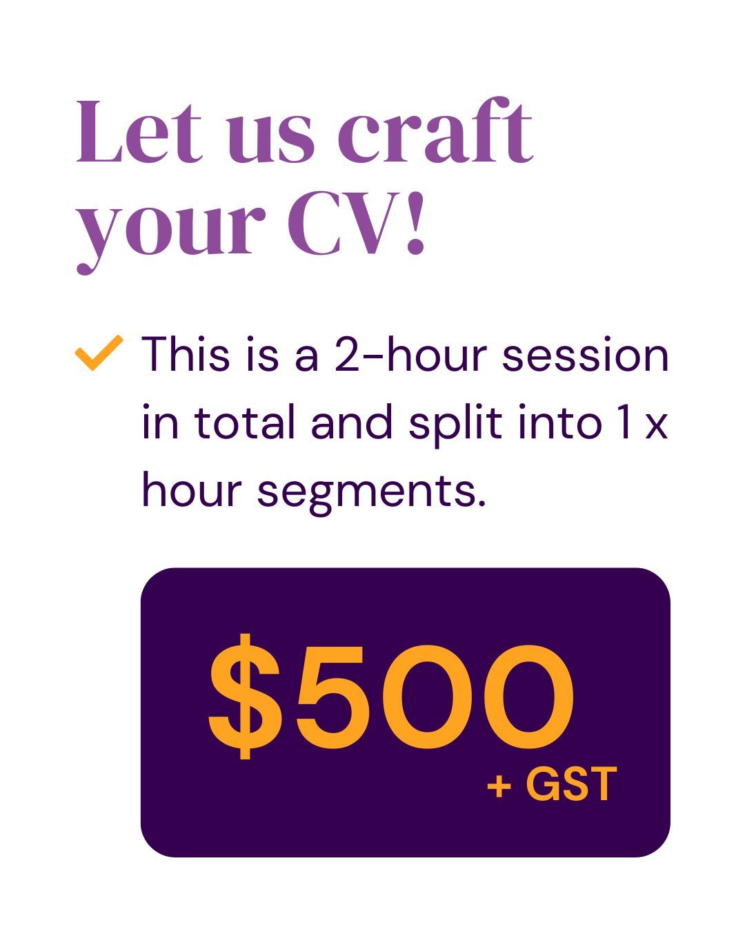 This is a 2-hour session in total and split into 1 x hour segments - $500 + GST