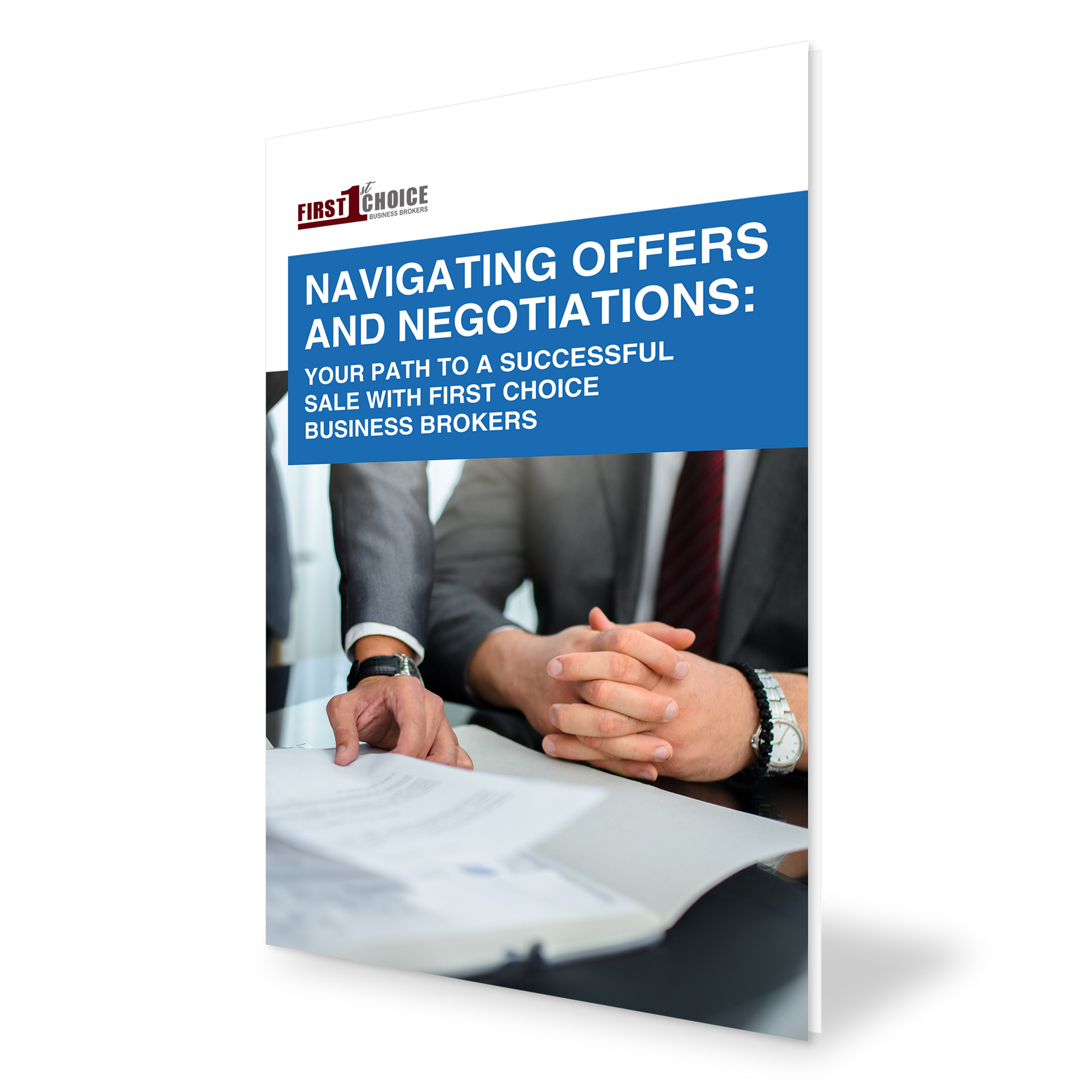 A book titled navigating offers and negotiations : your path to a successful sale with first choice business brokers