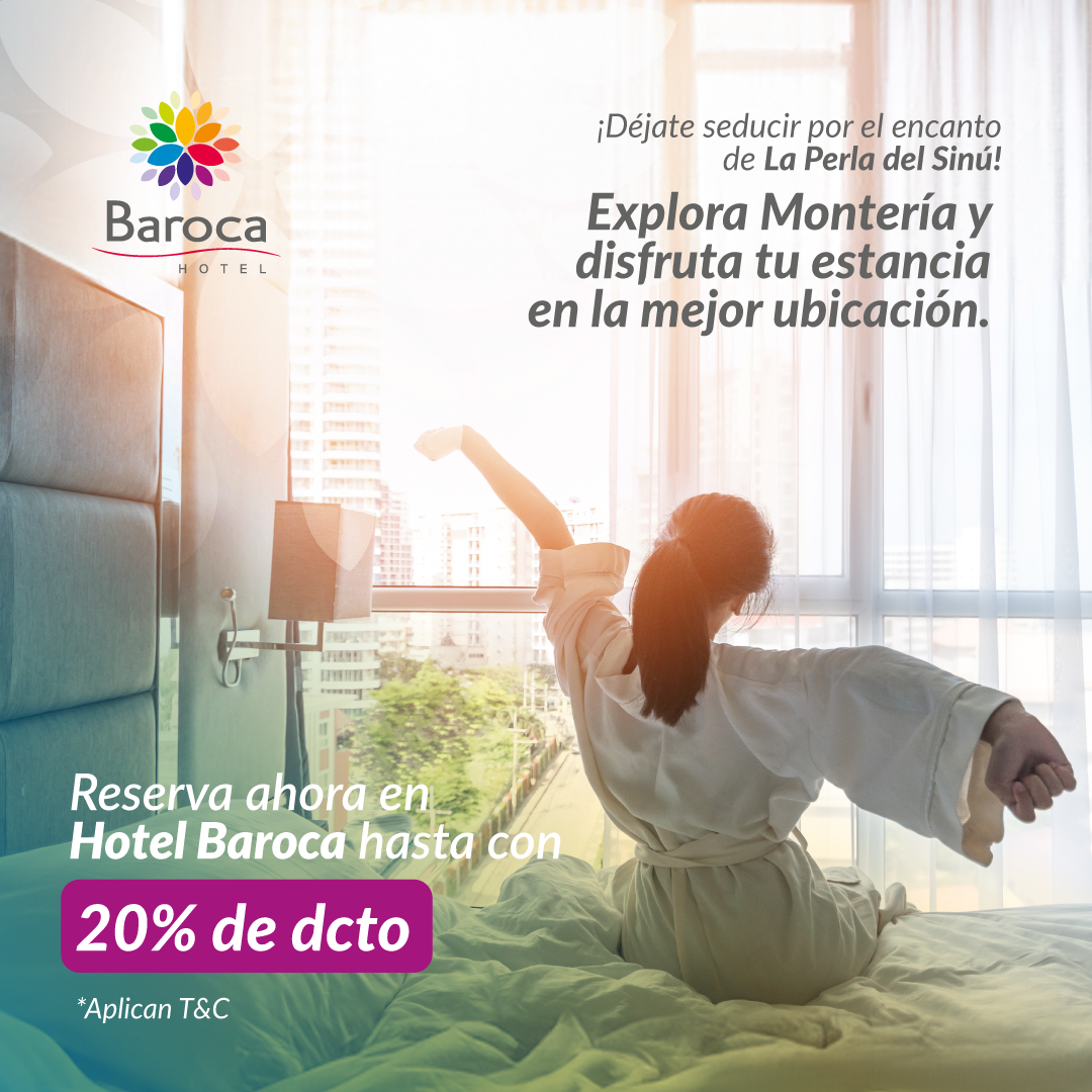 descuento 20 off hoteles en monteria baroca