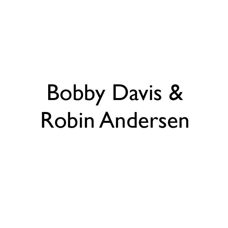 Bobby Davis and Robin Andersen