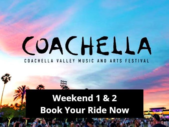 Coachella and Stage Coach Festival Luxury black car services