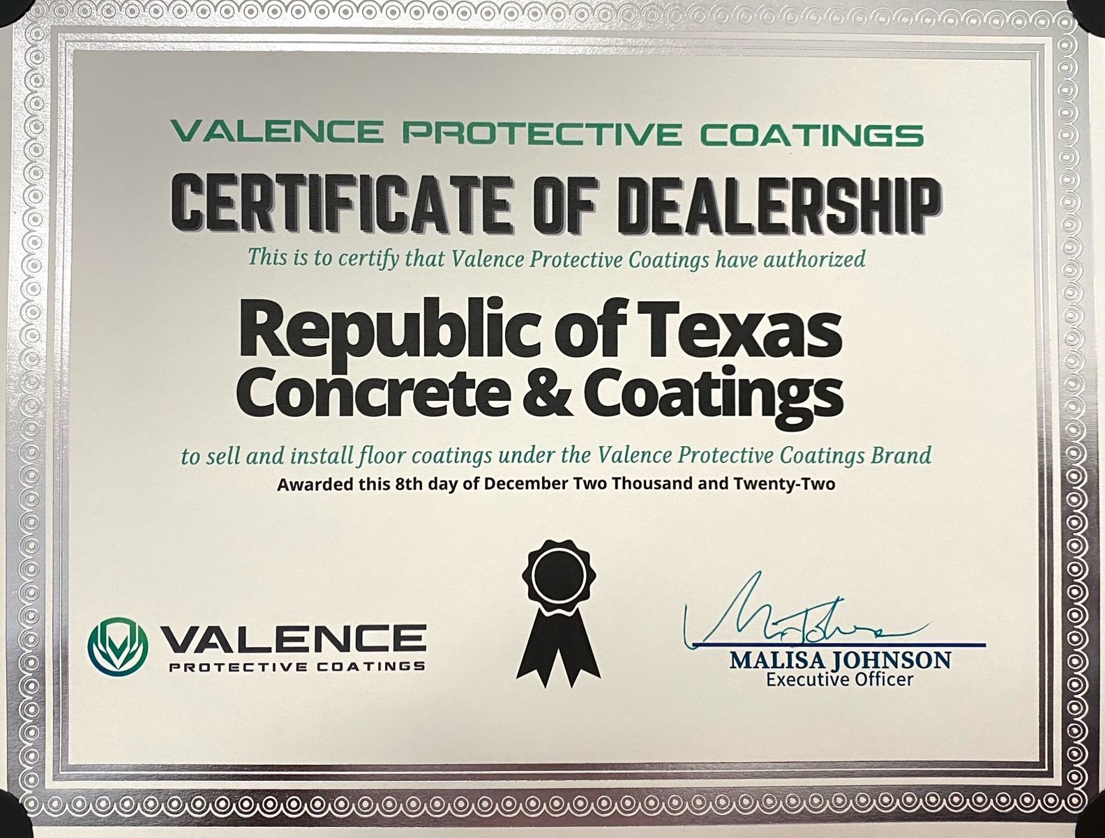 Certificate of dealership: Valence Protective Coatings grants dealership to Republic of Texas Concrete & Coatings.