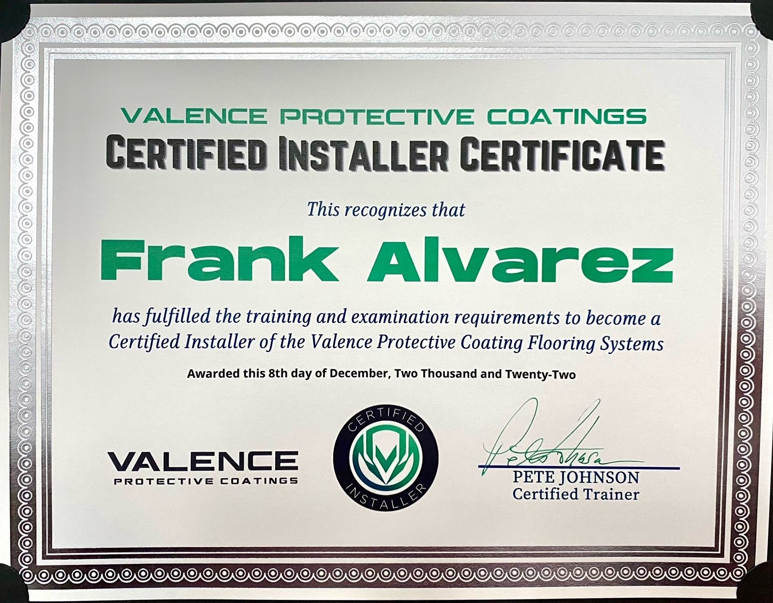 Certificate for Frank Alvarez as a Certified Installer of Valence Protective Coating Flooring Systems.