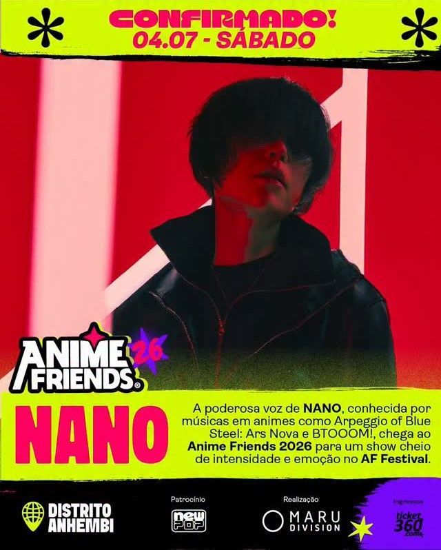 nano retorna ao Anime Friends e reforça line-up do sábado no AF Festival 2026