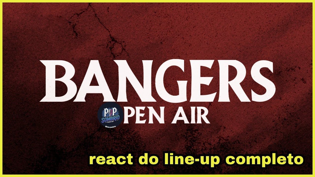 Live: React do lineup do Bangers Open Air 2026