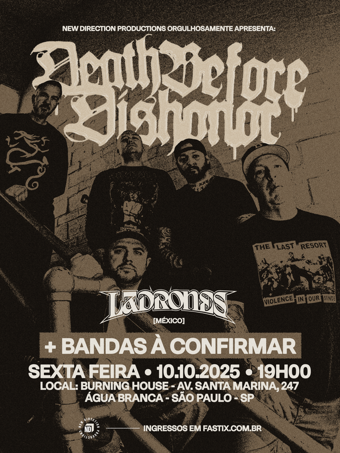 Death Before Dishonor e Ladrones no Brasil