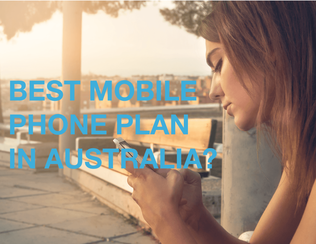 Woman hold a mobile phone deciding where to find the best mobile deal in Australia