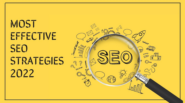 5 Most Effective SEO Strategies for 2022