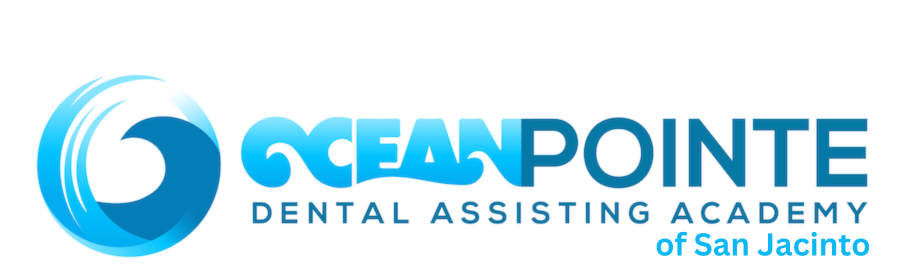 Ocean Pointe Dental Assistant School Of San Jacinto