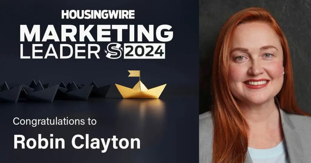 HousingWire Award Winner Robin Clayton as the 2024 Marketing Leader.