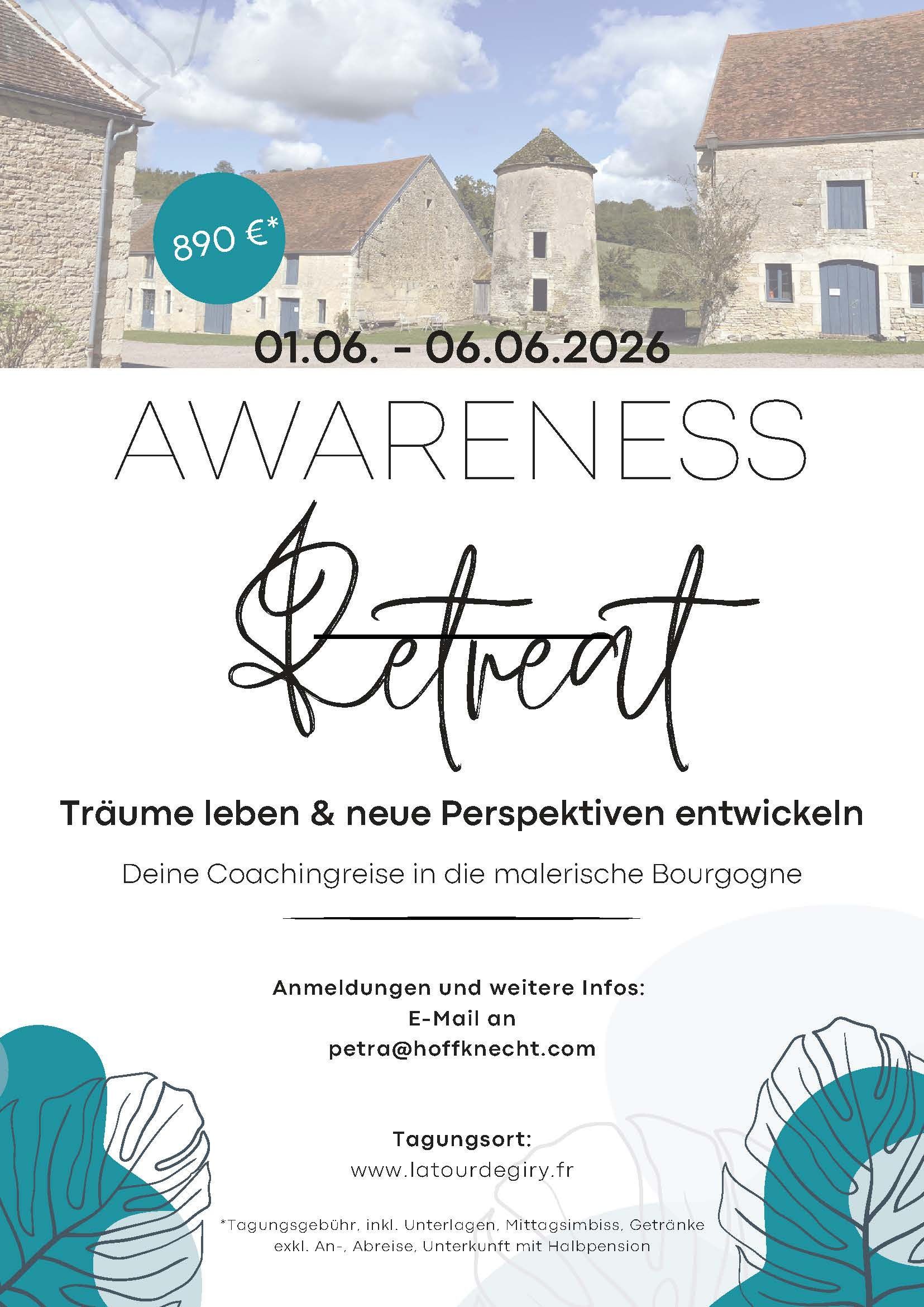 Awareness Retreat 2026 - Träume leben - Perspektiven entwickeln für 10-12 Personen in die malerische Bourgogne 01.06.2026 bis 06.06.2026