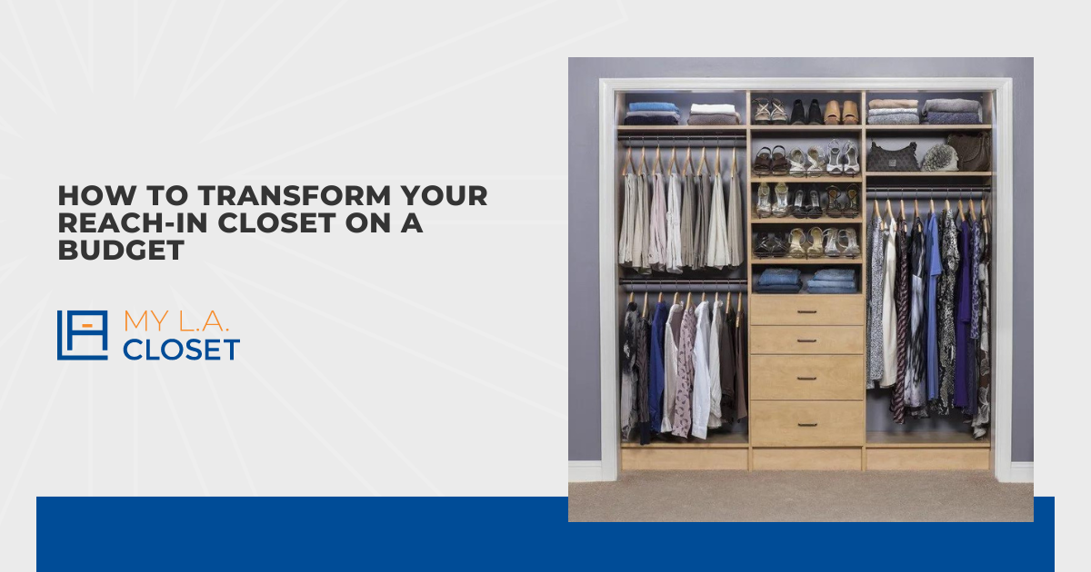 How to Transform Your Reach-In Closet on a Budget