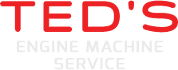 Ted's Engine Machine Service