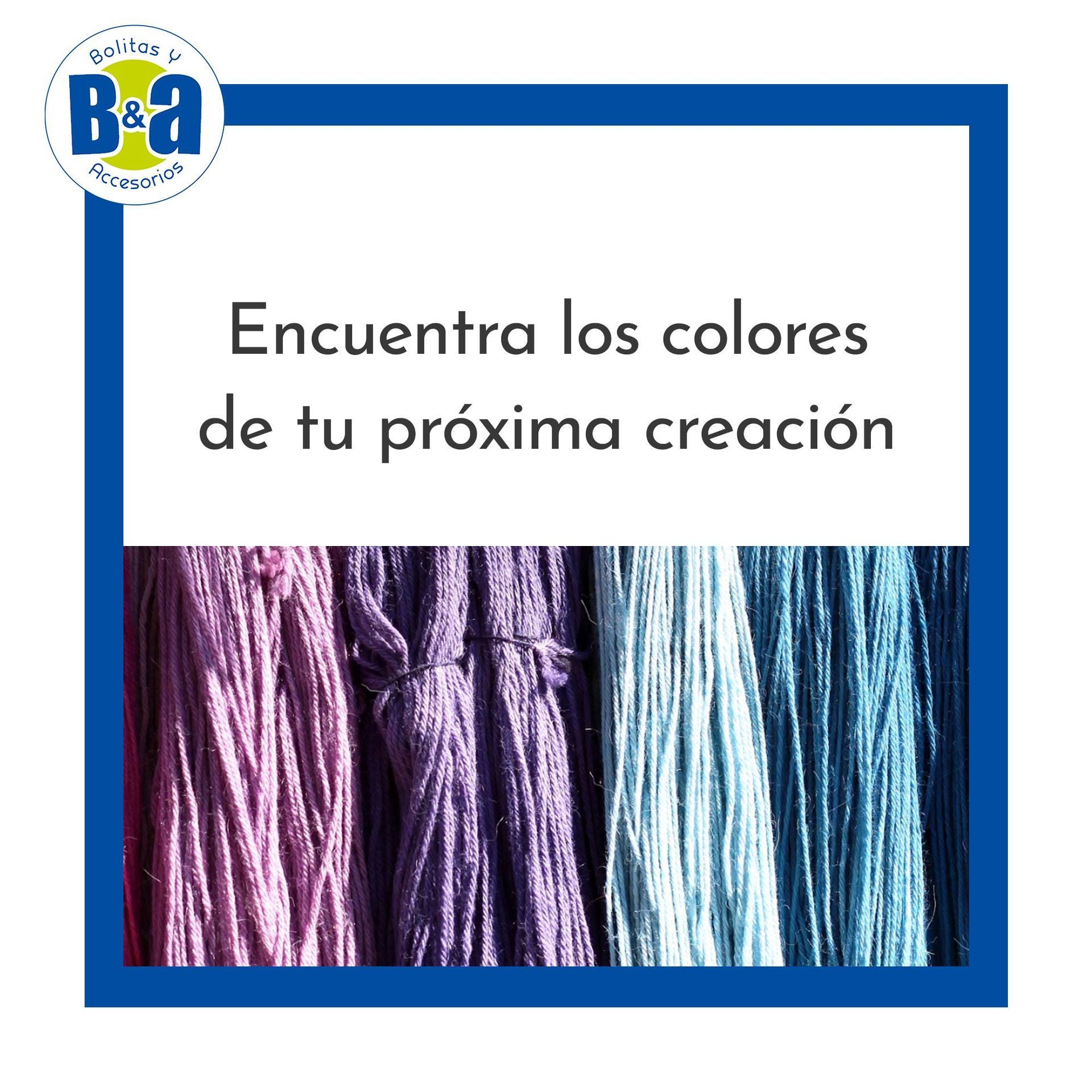 Hilos en tonos morados, azules y turquesas. Texto: «Encuentra los colores de tu próxima creación». Logotipo de B&A.