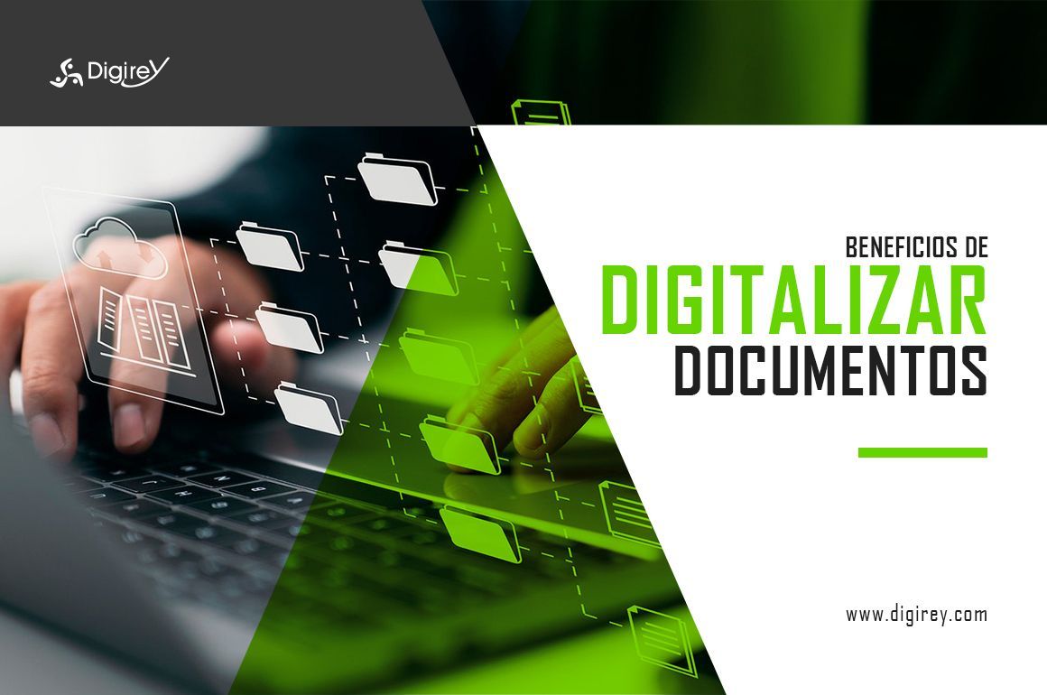 Beneficios de Digitalizar Documentos