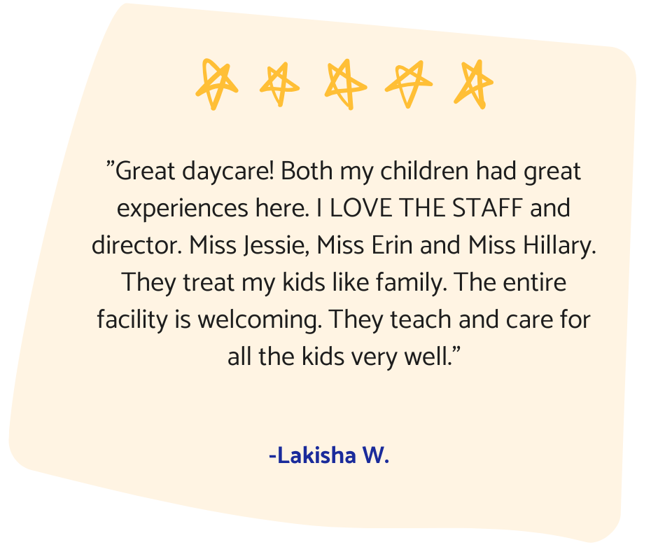 Daycare review: Lakisha W. gives five stars, praising staff and welcoming facility for teaching and care.