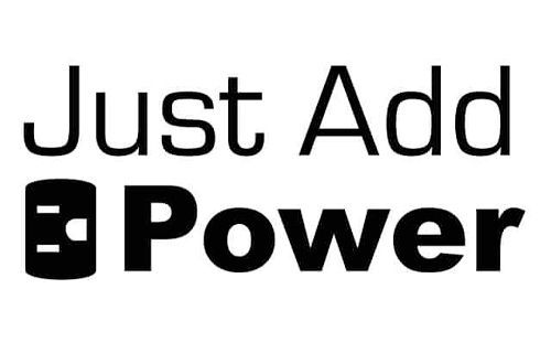 Just Add Power