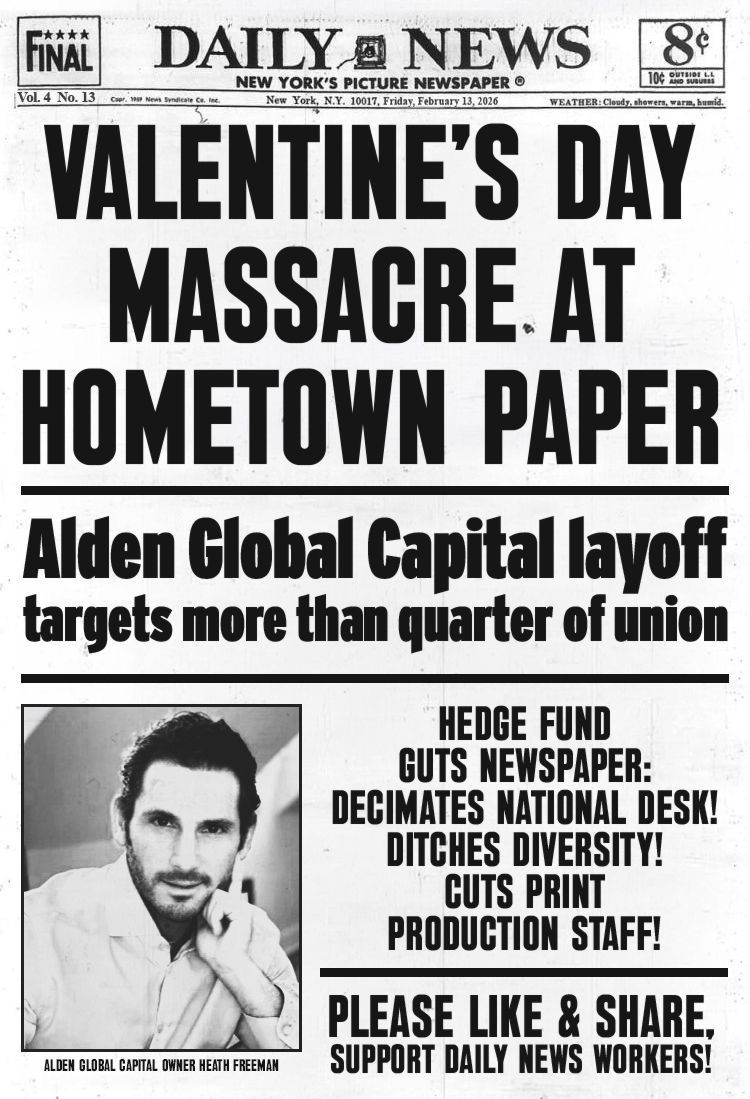 Newspaper headline: "Valentine's Day Massacre at Hometown Paper" with details about Alden Global Capital layoffs and cuts.