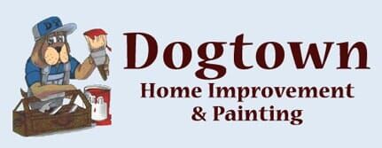 Dogtown Home Improvement &Painting