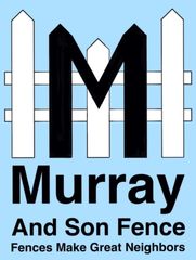 Murray and Son Fence