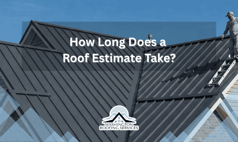 how long does a roof estimate take