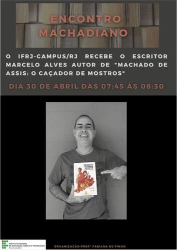 Cartaz sobre a participação do escritor Marcelo Alves no evento Encontro Machadiano