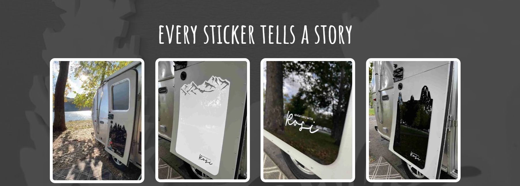 Sticker collage of a van, white panels, tree, and street scene under the text “Every sticker tells a story”