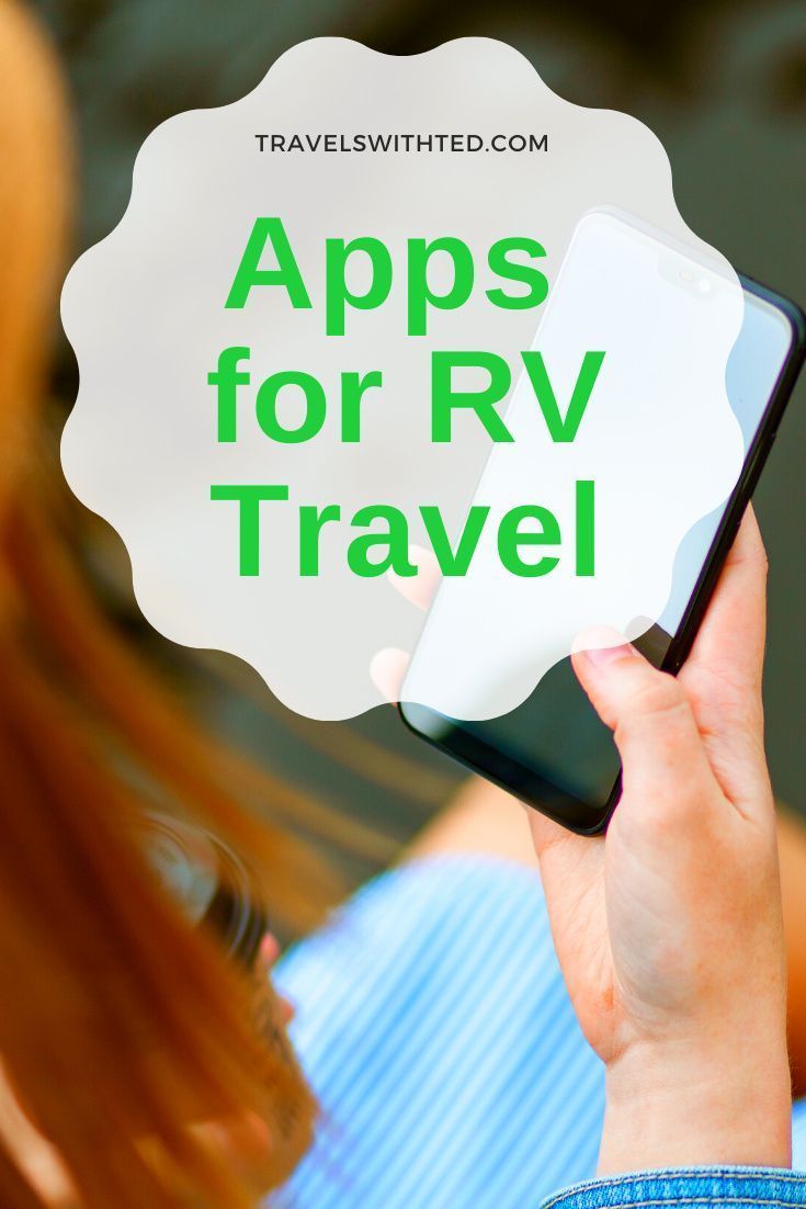 A woman is holding a cell phone with the words apps for rv travel written on it