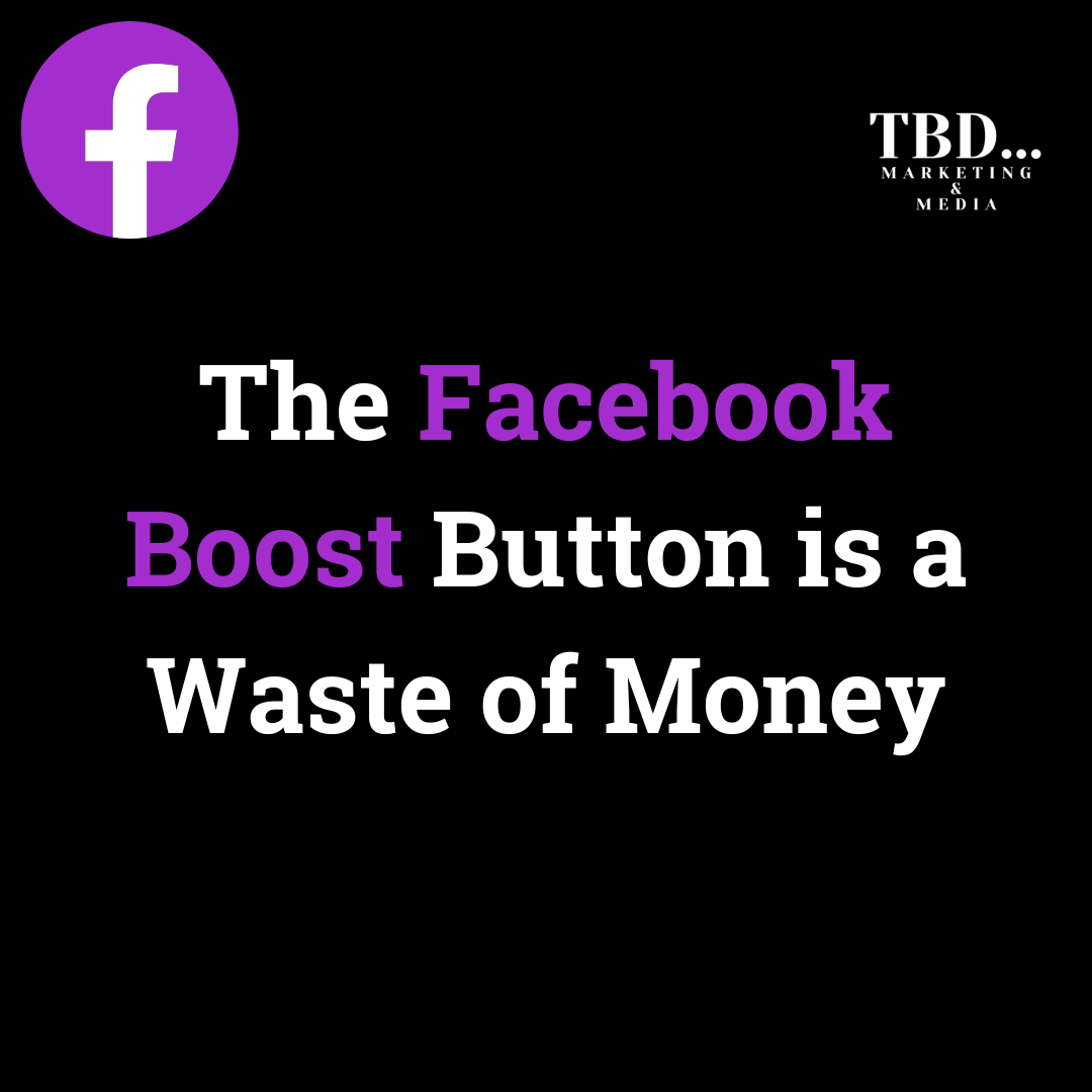 The Facebook Boost Button is a Waste of Money
