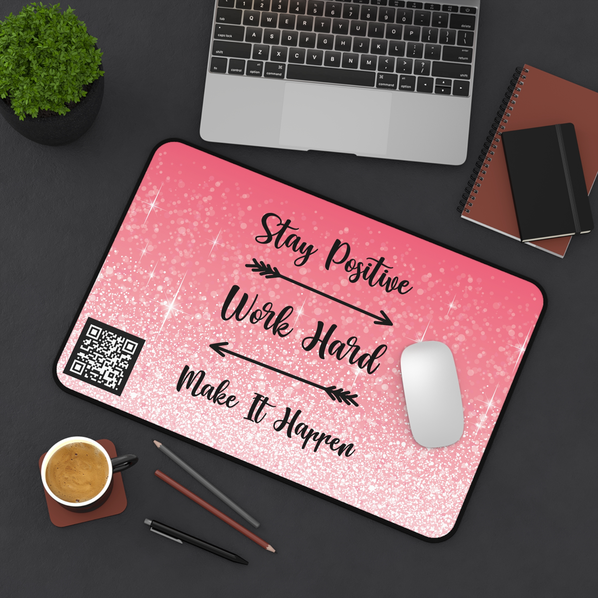 Stay Positive Mouse Pad With A Updatable QR Code