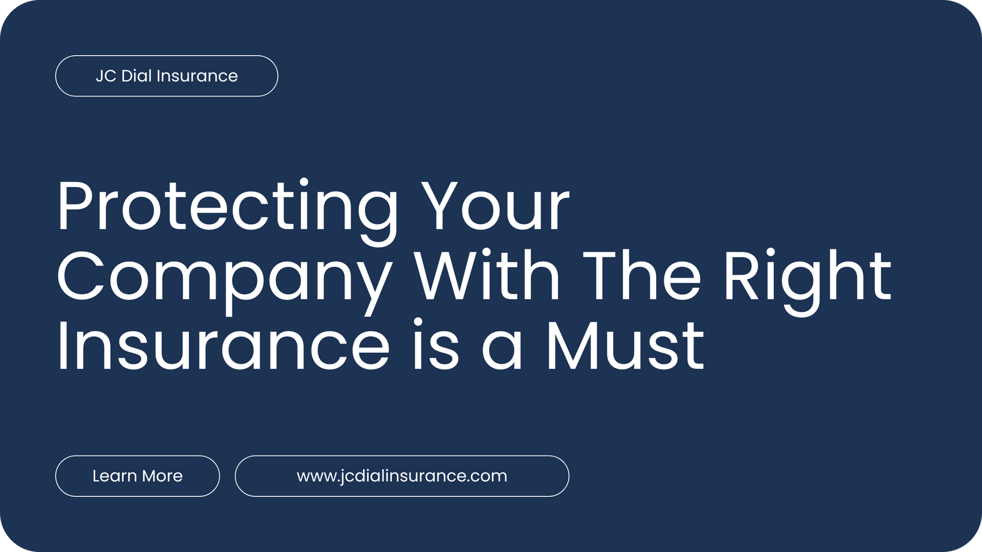 Title banner displaying 'Protecting Your Company With The Right Insurance is a Must