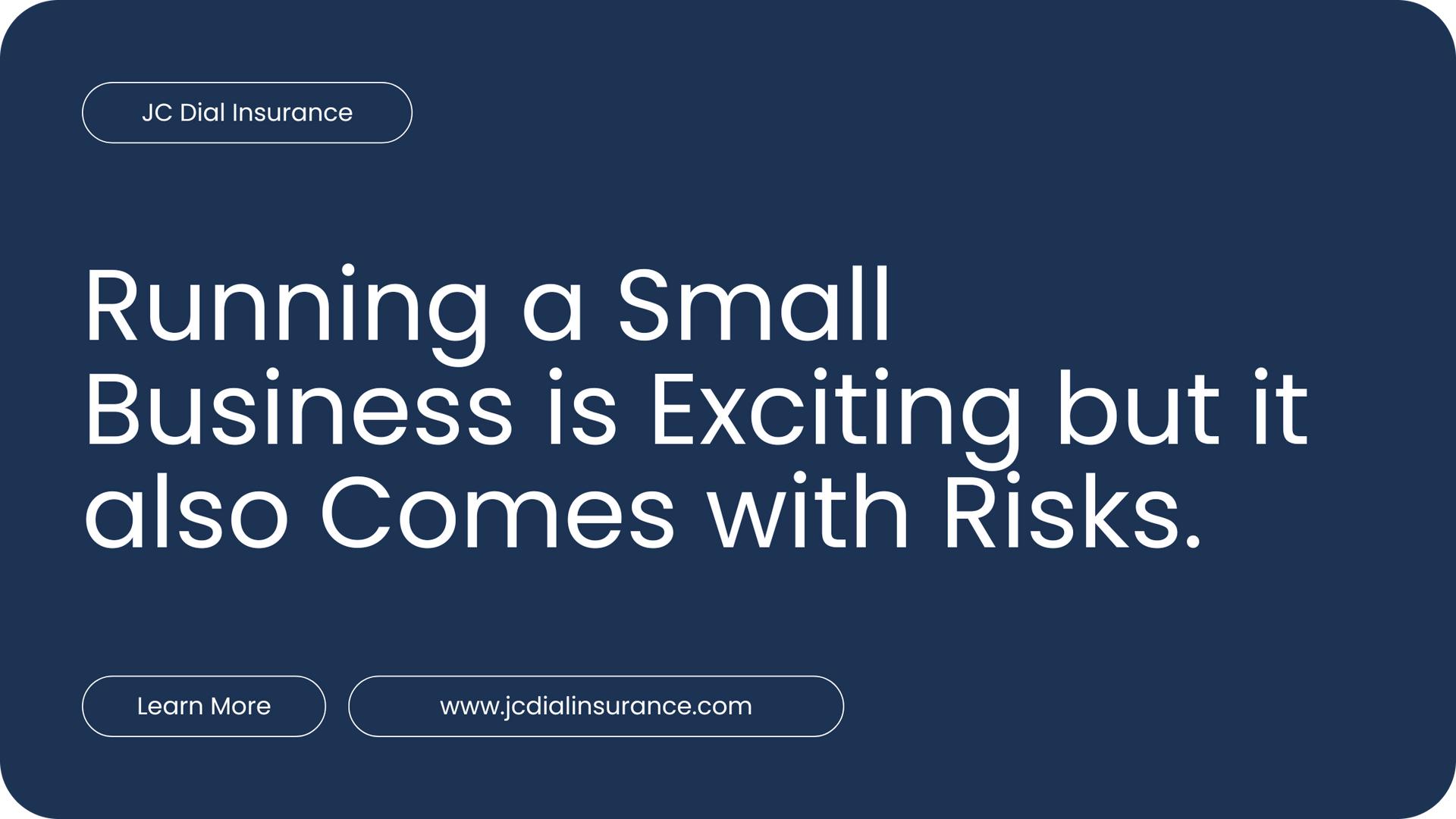 Title banner displaying 'Running a Small Business is Exciting but it also Comes with Risks.'