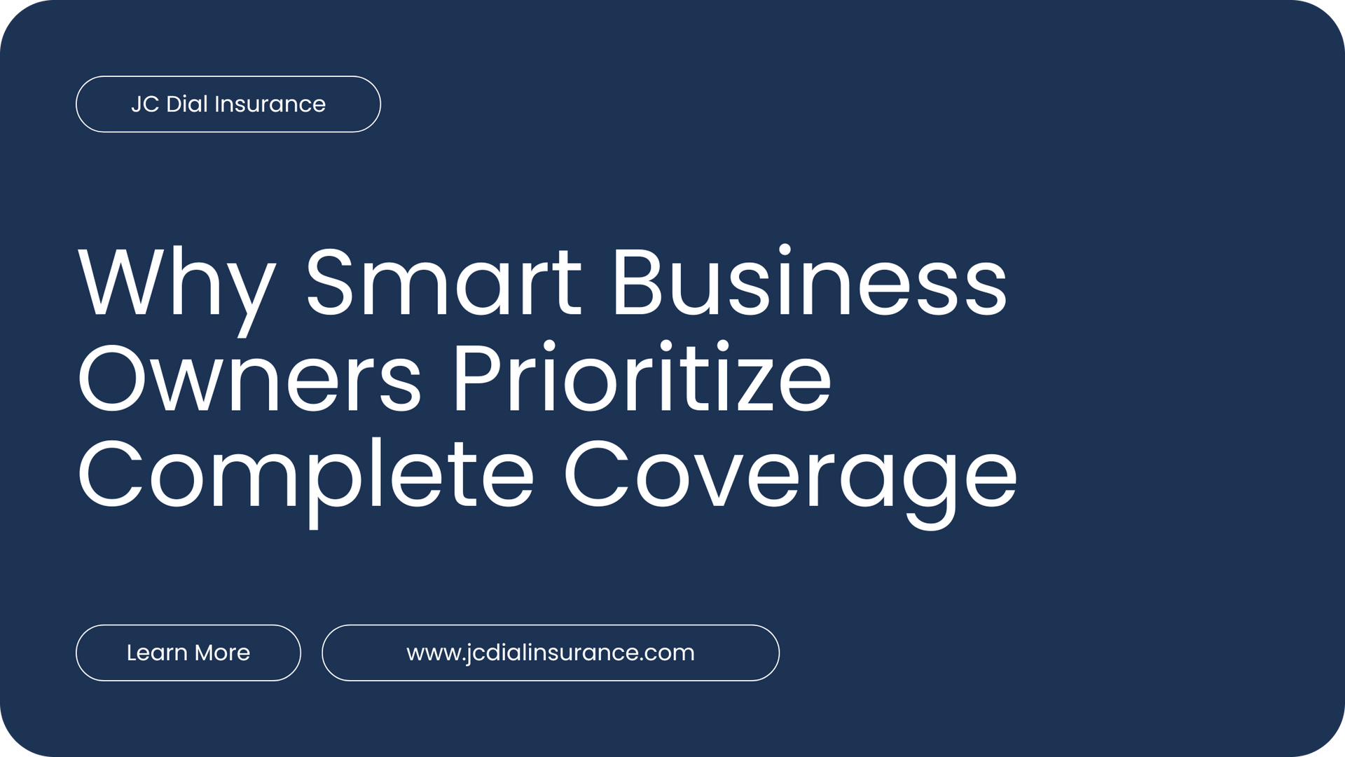 Title banner displaying 'Why Smart Business Owners Prioritize Complete Coverage