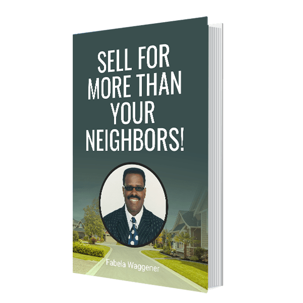 Sell For More Than Your Neighbors!