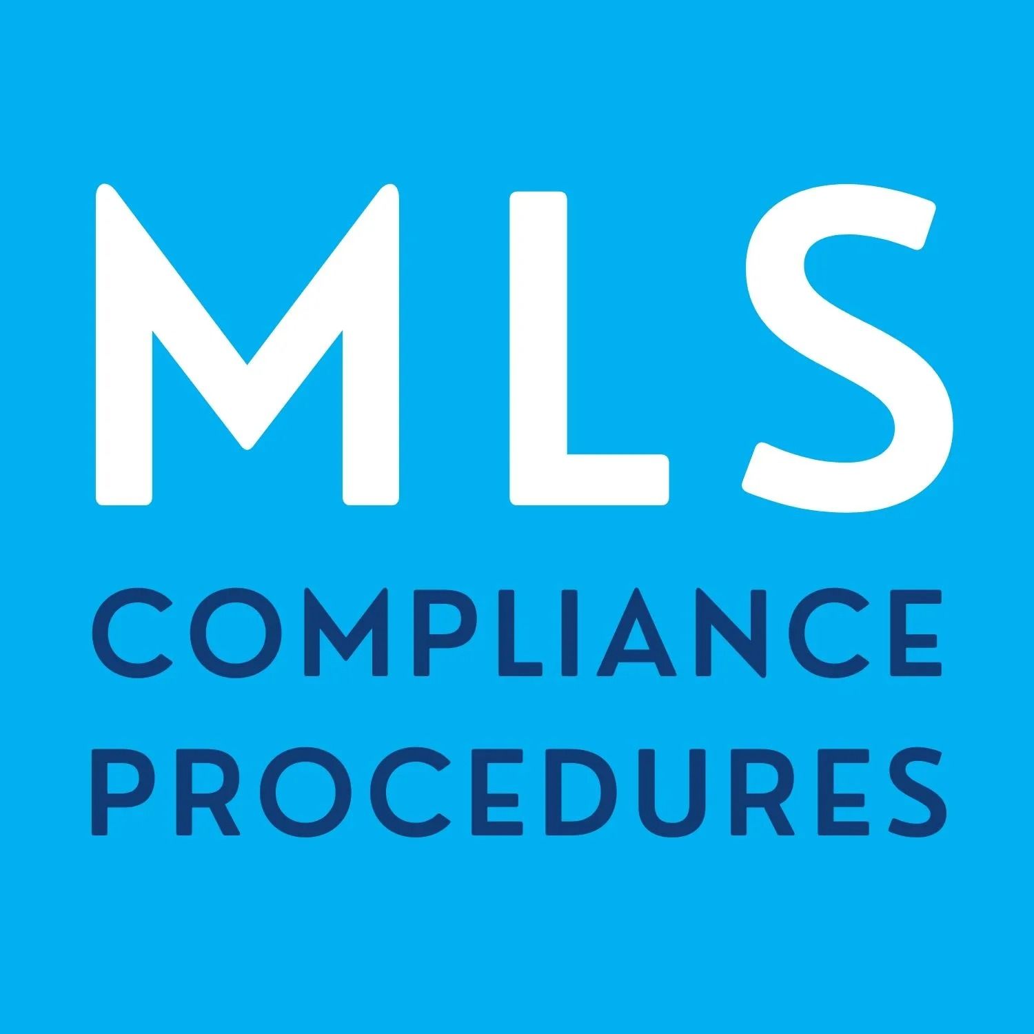 Blue square with white text: MLS Compliance Procedures.