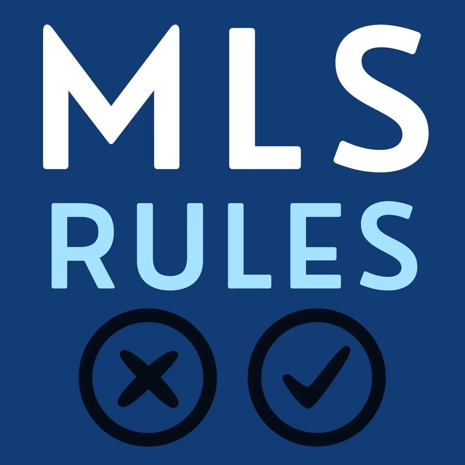 MLS RULES in white text, a blue check mark, and a black X on a blue background.