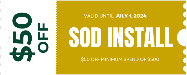 A coupon for $ 50 off sod install is valid until july 1 , 2024