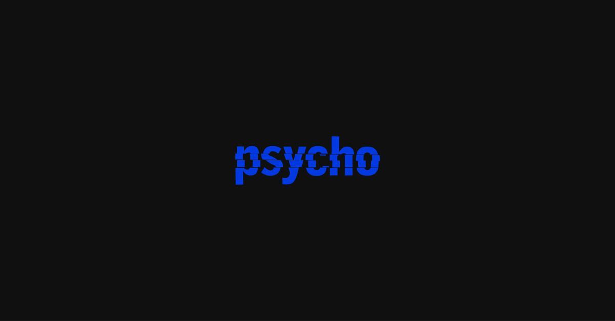 PSYCHO