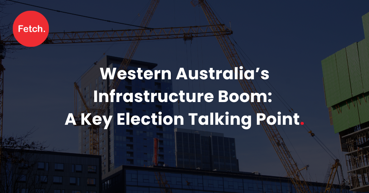 A poster for western australia 's infrastructure boom : a key election talking point