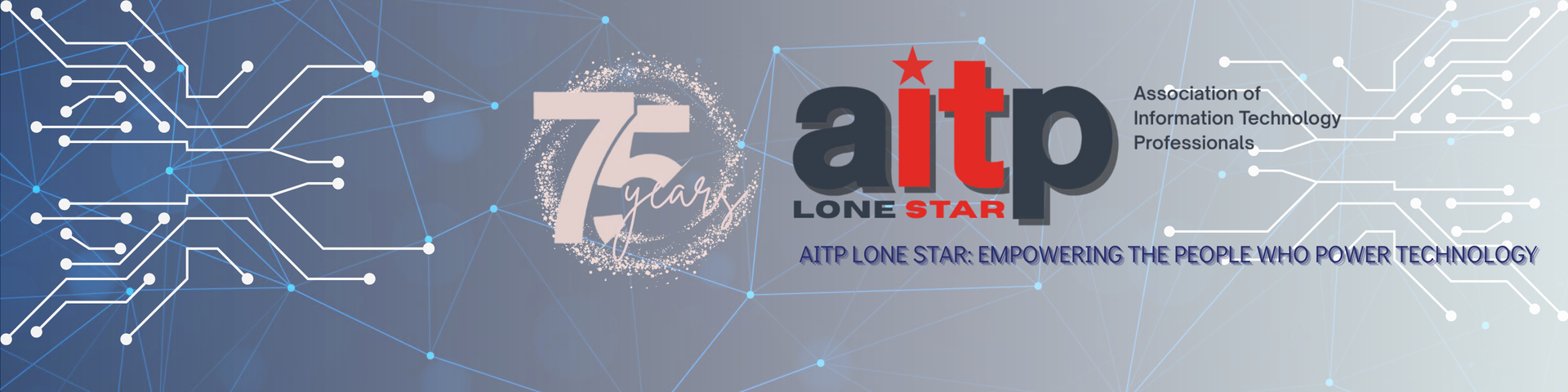 AITP Lone Star Celebrates 75 Years of Innovation in Technology Networking Across Dallas–Fort Worth
