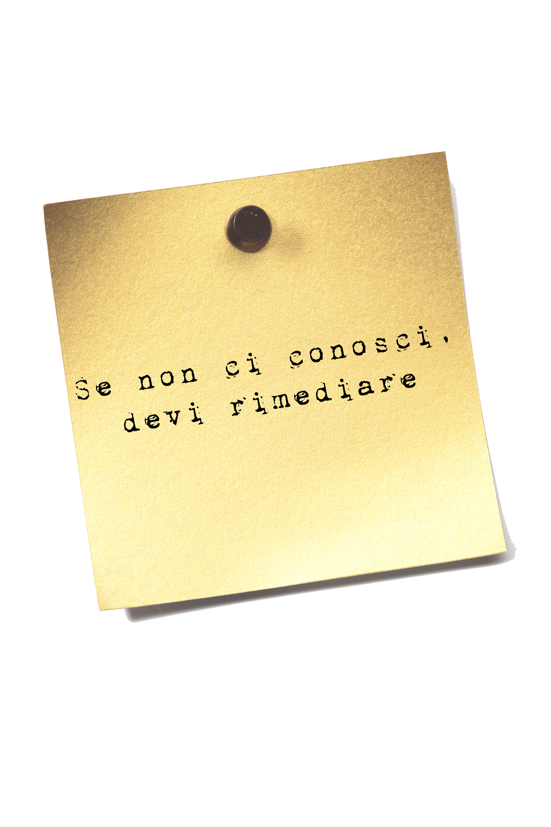 A sticky note that says se non ci conosci