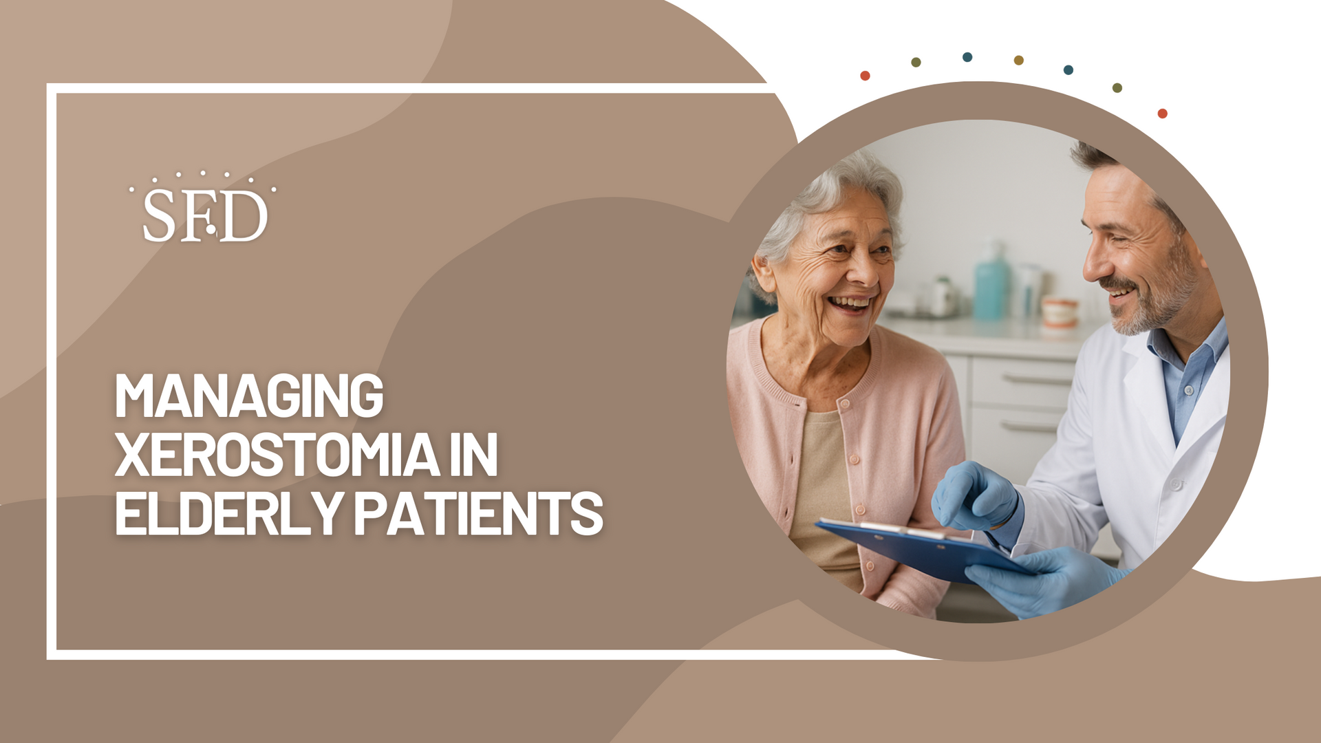 A doctor is talking to an elderly patient about managing xerostomia in elderly patients.