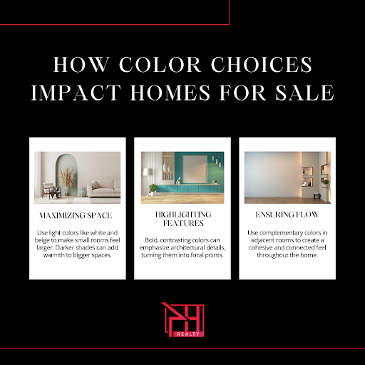 Infographic how color choices impact home sales, including maximizing space, highlighting features, and ensuring flow.