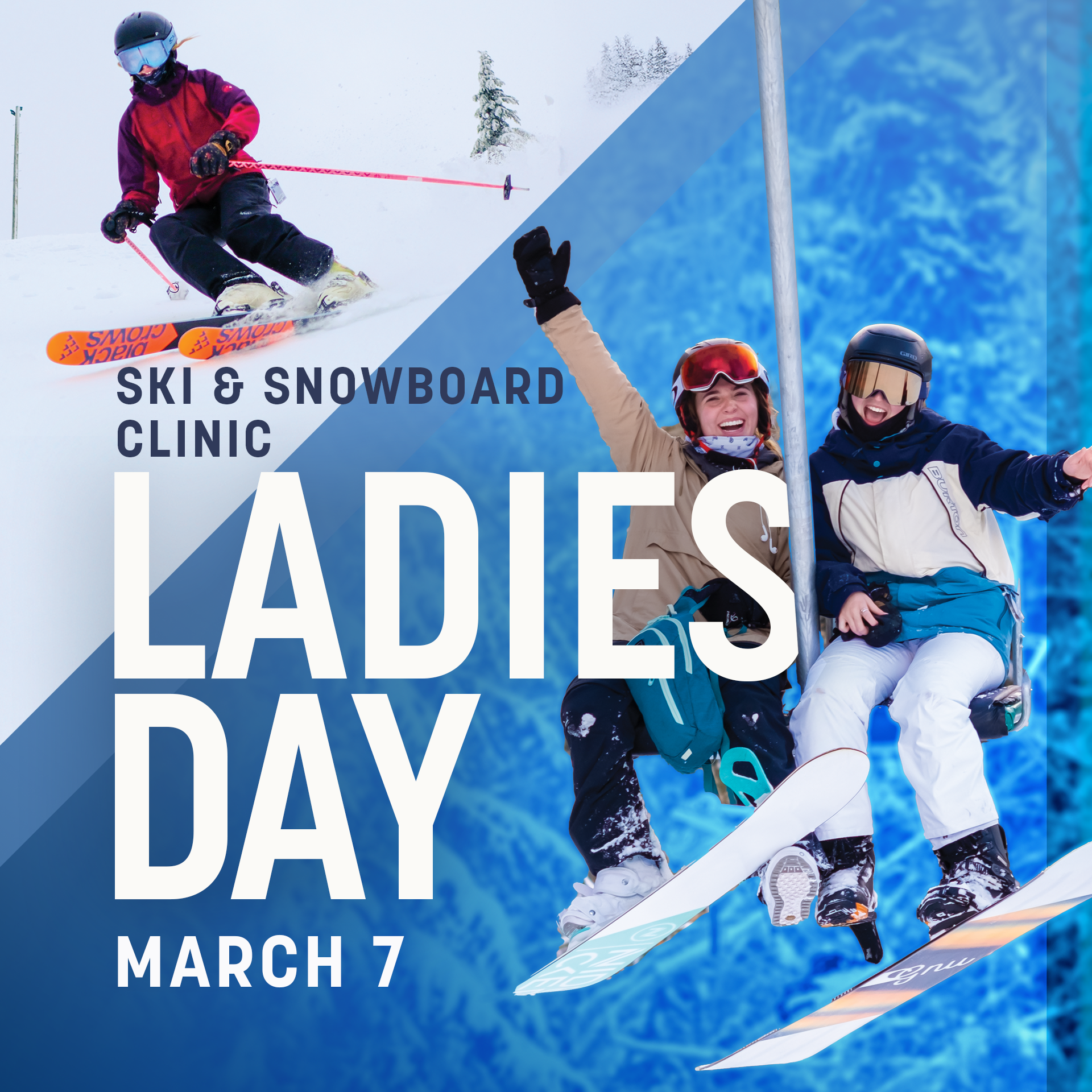 A poster for ladies ' day ski and snowboard clinics