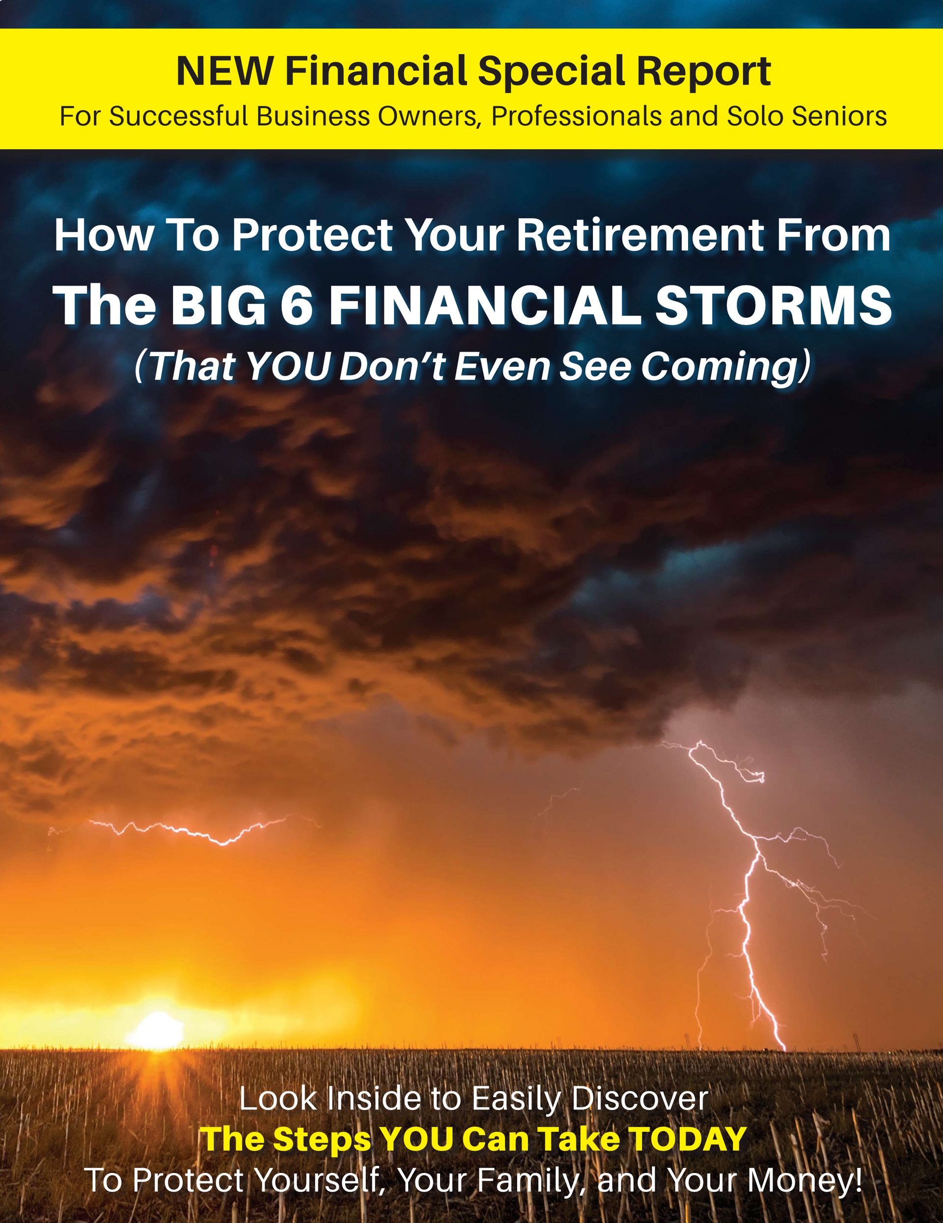 A book titled how to protect your retirement from the big 6 financial storms