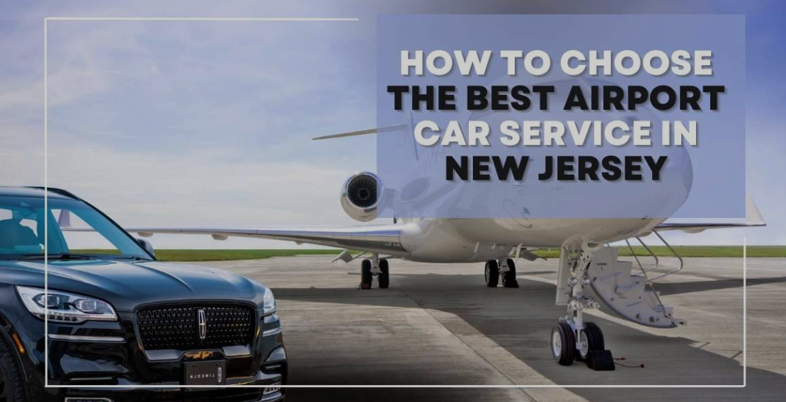 Airport Car Service In New Jersey