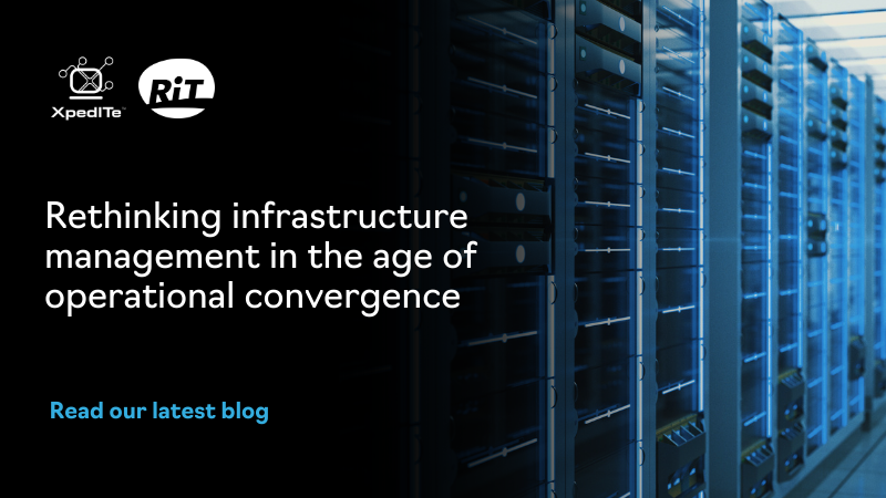 Rethinking infrastructure management in the age of operational convergence