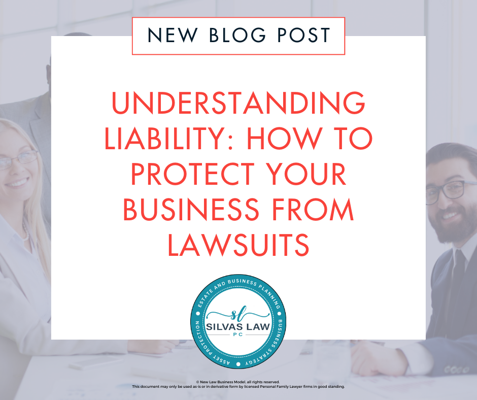 Understanding Liability: How to Protect Your Business From Lawsuits